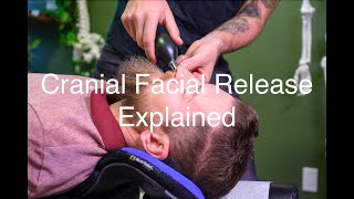 Cranial Facial Release (CFR) Explained