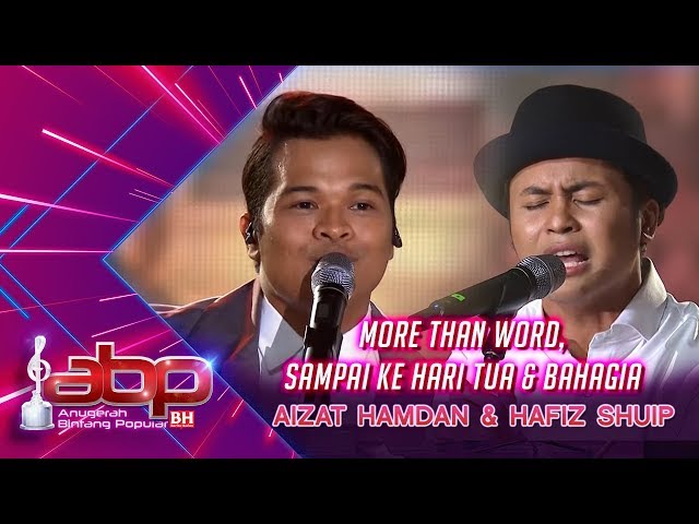 Aizat Hamdan u0026 Hafiz Shuip - More Than Words, Sampai Ke Hari Tua u0026 Bahagia | #ABPBH31 class=