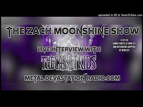 The Casket Kids - Interview 2024 - The Zach Moonshine Show