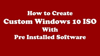 How to Create a Custom Windows 10 Image For Deployment | How to Make a Custom Windows 10 ISO