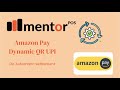 Amazon Pay Dynamic QR code UPI Integrations for Restaurants with Mentor POS.