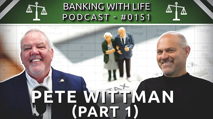 Retirement Plans, Exit Strategies, and IBC (Part 1) - Pete Wittman - (BWL POD #0151)