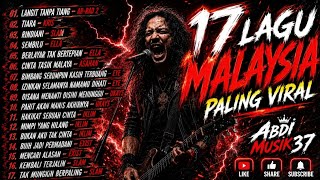 THE BEST 17 VIRAL MALAYSIAN SONGS ROCK COVER #fyp #abdimusik37