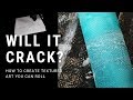 Will it Crack? How to Paint Textured Art for Rolled Canvas (Acrylics for Beginners))