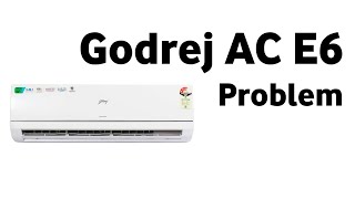 Godrej Ac Me E6 Ka Kya Matlab Hai | E6 Error Godrej Inverter Ac