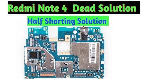 Redmi Note 4 Dead Solutions|| Redmi note 4 Half Shorting Problem Solution || Redmi Note 4 Short