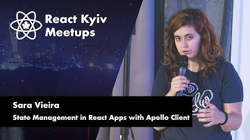 Sara Vieira: State Management in React Apps with Apollo Client – React Kyiv June