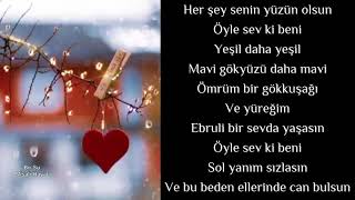 Öyle Sev Ki Beni Gönlümde Baharlar Açsın.. Sevgiliye Aşk Şiiri