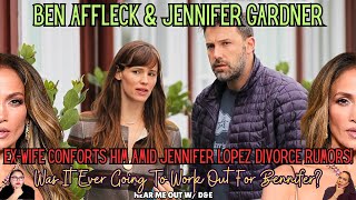 BEN AFFLECK & JENNIFER GARNER | Ex-Wife Comforts Him Amid Jennifer Lopez Divorce Rumors!