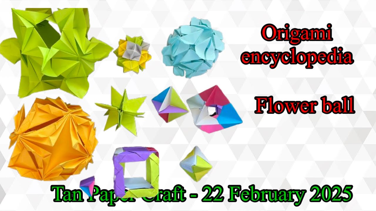 Tutorial ke 208 - Origami Encyclopedia chapter 5 - Flower ball - YouTube