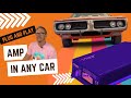 Transform your ride plug and play amplifier for any car
