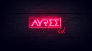 Ayree - Kel (audio 2018)