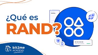 🎓 ¿Qué es Rand (RND)? - Bit2Me Academy