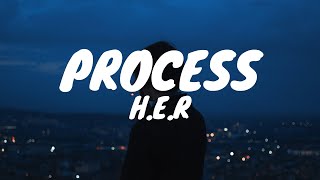 H.E.R - Process (Tradução)