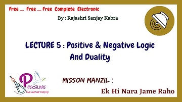 L- 5 Duality & Positive and Negative Logic || DIGITAL ELECTRONI || Mission Manzhil