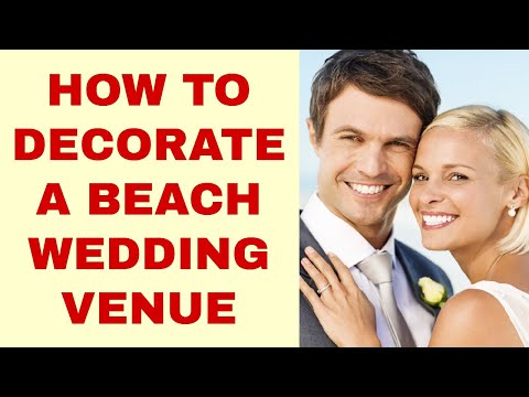 How to Decorate A Beach Wedding Venue👰🏻🤵 ❤️🏖️