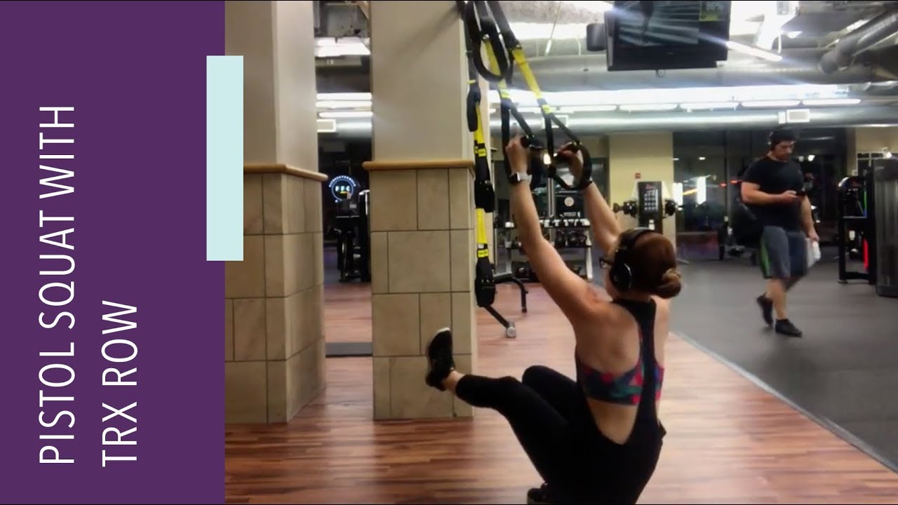 Pistol Squat with TRX Row YouTube
