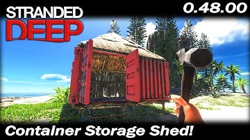 Container Storage Shed! | Stranded Deep Gameplay | EP 15 | Season 3