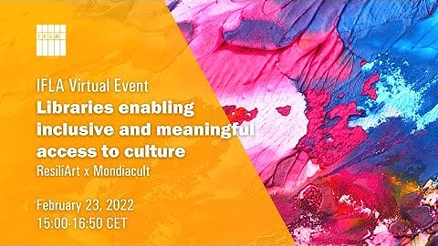 ResiliArt x Mondiacult – Libraries enabling inclusive and meaningful access to culture.