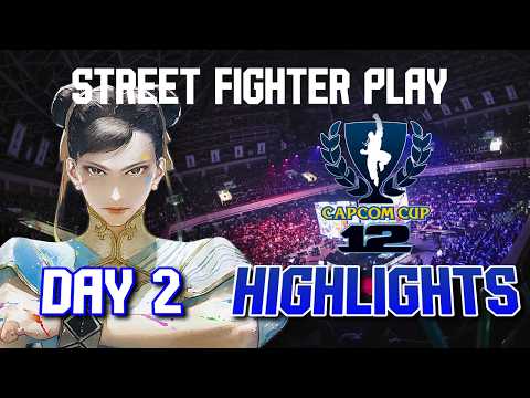 CAPCOM CUP 12 Day 2 Highlights - Street Fighter 6