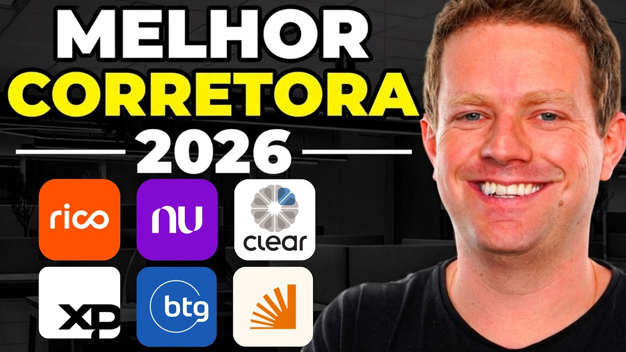 QUAL A MELHOR CORRETORA PARA INVESTIR EM 2026? XP, BTG, BANCO INTER, RICO, CLEAR, NUINVEST…