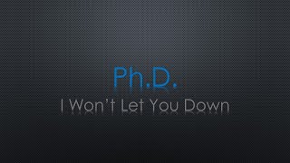 Ph.d. I Won't Let You Down Lyrics