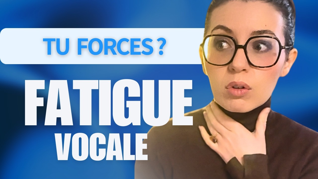 Tu forces sur ta voix ? comprendre la fatigue vocale + exercices.