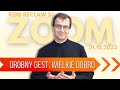 Drobny gest, wielkie dobro | Remi Recław SJ | Zoom - 31.10