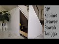 DIY Kabinet Drawer Bawah Tangga | Under Stairs Drawer