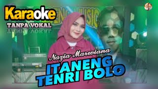 ITANENG TENRI BOLO - KARAOKE - Tanpa Vokal || Nazia Marwiana feat Ageng Music 2023