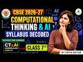 CBSE Class 7 AI &amp; Computational Thinking Syllabus 2026-27 | Complete Breakdown | Live Class Mentors