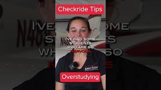 Checkride Tips: Overstudying