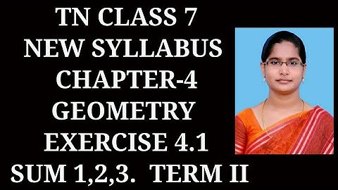 7th maths ch-4 Term-2 Geometry | Ex-4.1 (1,2,3) sums| samacheer 2021