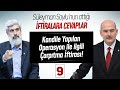 Kandile Yapılan Operasyon ile ilgili Çarpıtma İftirası! | 9