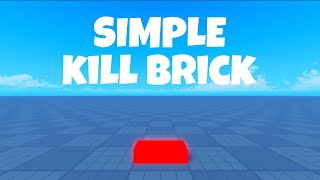 How to Make a KILL BRICK in ROBLOX!