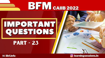 BFM IMPORTANT QUESTIONS | PART 23 | CAIIB BFM BEST STUDY MATERIAL 2022 | CAIIB BFM 2022