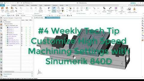 Weekly Tech Tip #4 - Customize High Speed Machining settings with Sinumerik 840D