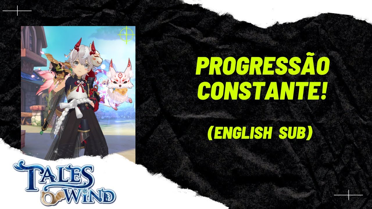 MELHORE A SUA PROGRESSÃO NO JOGO! / IMPROVE YOUR PROGRESSION IN THE GAME! [EN SUB] / Tales Of Wind