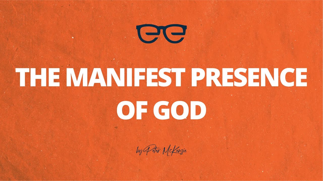 THE MANIFEST PRESENCE OF GOD YouTube