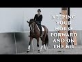 How do I keep my horse forward and on the bit? - Dressage Mastery TV Ep89