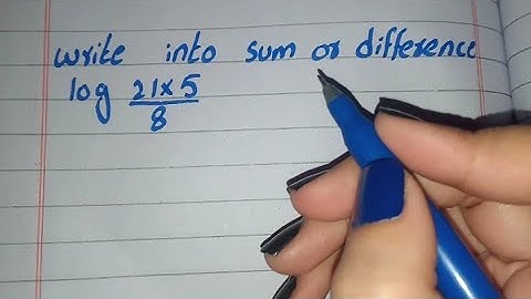 Write into sum or difference log 21×5/8, Write into sum or difference log (21×5/8)