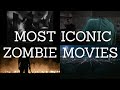 Most iconic zombie movies