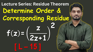 Calculation of Residue at Pole of order n | Example | L15 | Residue Theorem @ranjankhatu