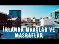 İRLANDA | ÇALIŞAN MAAŞLARI VE MASRAFLAR