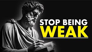 8 BAD HABITS That Make You WEAK|CHANGE YOUR LIFE BY ADOPTING STOICISM