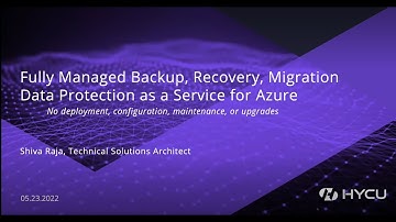 Fully Managed Backup, Recovery, Migration Data Protection as a Service for Azure with HYCU