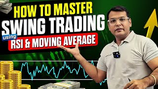 How To Master Swing Trading Using Rsi Moving Averages To Make Serious Profits