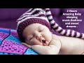 2 Hours Amazing Baby sleeping Music. Bedtime and sweet dreams .Baby Meditation music.