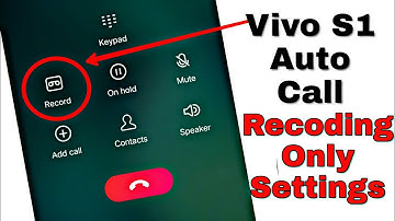 Vivo S1 Auto Call Recording | Record All Calls Automatically