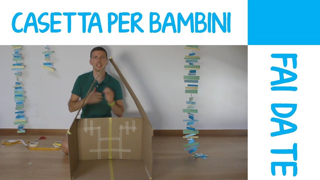 Casetta per bambini fai da te in cartone: tutorial youtube Youtube fai da te casa